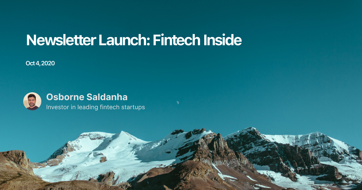 Newsletter Launch: Fintech Inside - Osborne Saldanha